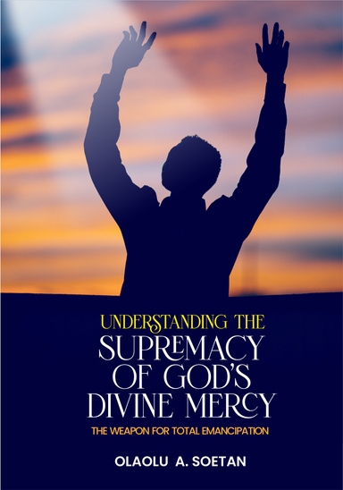 Understanding the Supremacy of God's Divine Mercy