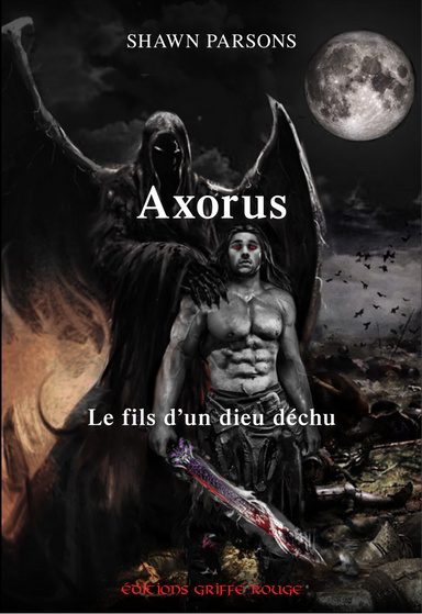 Axorus : Le fils d'un dieu déchu
