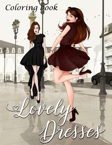 Lovely Dresses Coloring Book