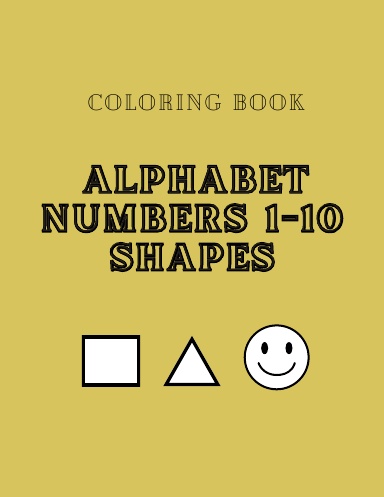 Abc, numbers, and shape coloring book
