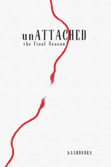 unATTACHED: the Final Season - Paperback (Black/White)