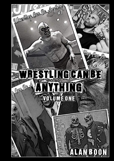 Wrestling Can Be Anything, vol 1