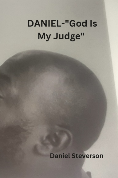 DANIEL-"GOD IS MY JUDGE" Part 1