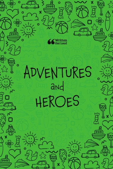 Adventures and Heroes