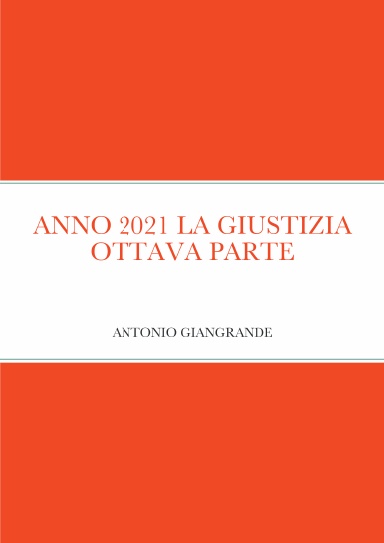 ANNO 2021 LA GIUSTIZIA OTTAVA PARTE