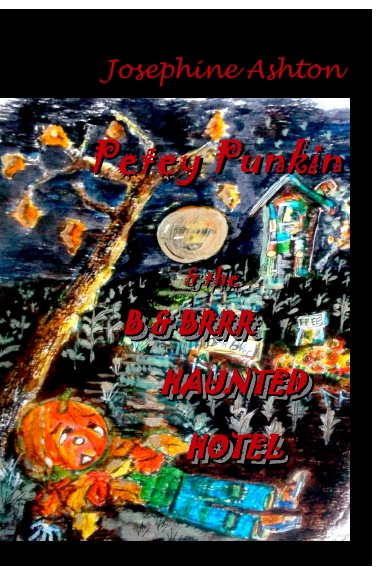 PETEY PUNKIN & THE B & BRRR HAUNTED HOTEL