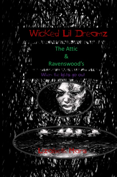 Wicked LIl Dreamz, Volume 4