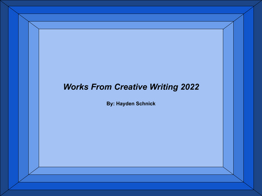 Works From Creative Writing 2022