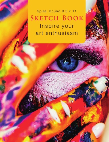 Spiral Bound 8.5 x 11 Sketch book: Inspire your art enthusiasm