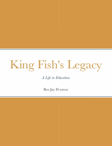 King Fish's Legacy