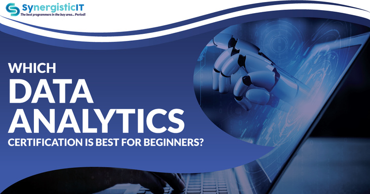 Which Data Analytics Certification Is Best For Beginners?