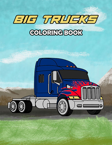 Big Trucks Coloring Book: Volume 1
