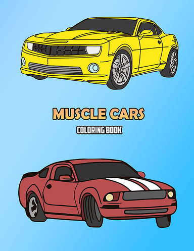Muscle Cars Coloring Book: Volume 2