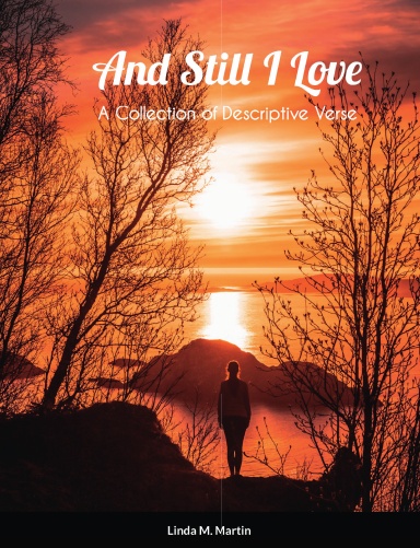 And Still I Love