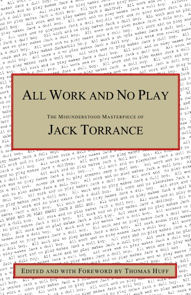 All Work and No Play