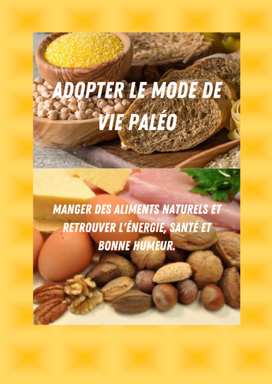 Adopter le mode de vie paléo