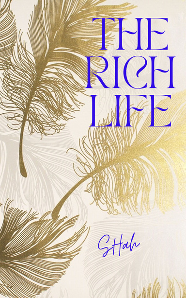 THE RICH LIFE