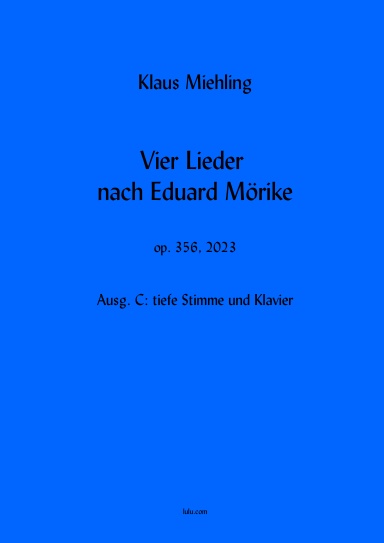 Vier Lieder nach Eduard Mörike (tief)