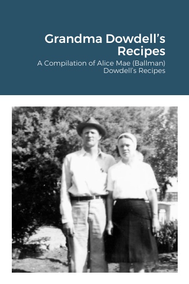 Grandma Dowdell’s Recipes
