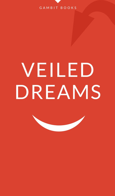 Veiled Dreams (Part 1)
