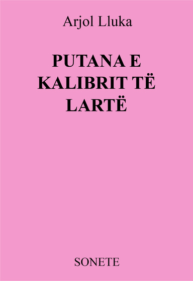 PUTANA E KALIBRIT TË LARTË