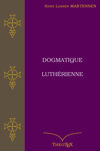 Dogmatique Luthérienne