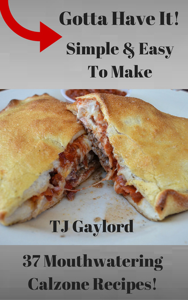 37 Mouthwatering Calzone Recipes