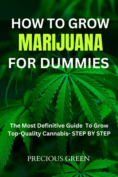 How To Grow Marijuana For DUMMIES