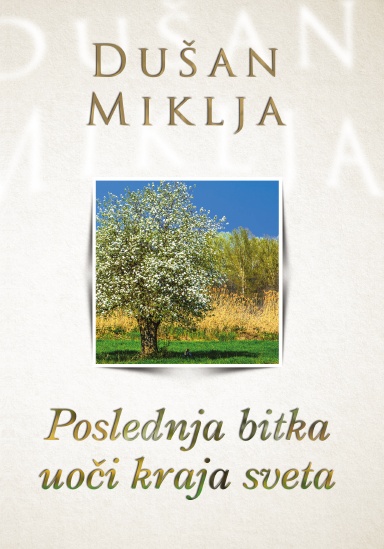 Poslednja bitka uoči kraja sveta