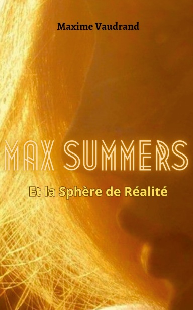 Max Summers et la sphère de réalité