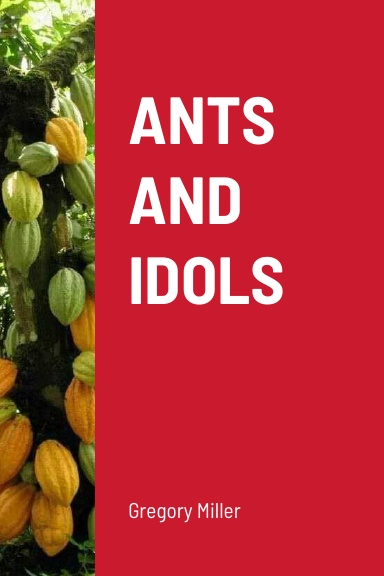 ANTS AND IDOLS