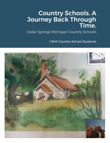 Country Schools. A Journey Back Through Time.