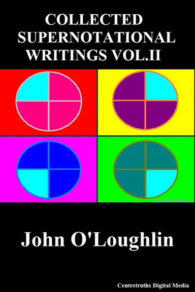 Collected Supernotational Writings Vol.II