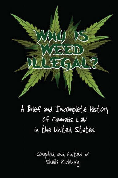 Why Is Weed Illegal?