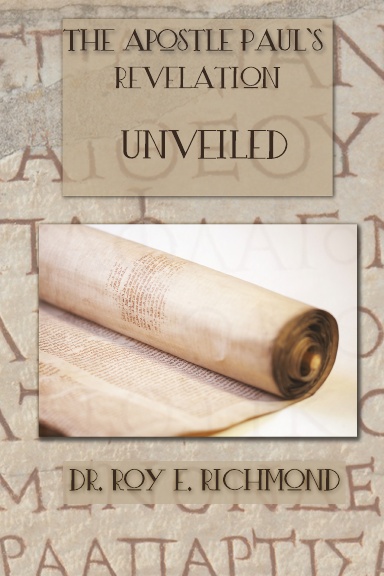 The Revelation of the Apostle Paul  - Unveiled Book 4