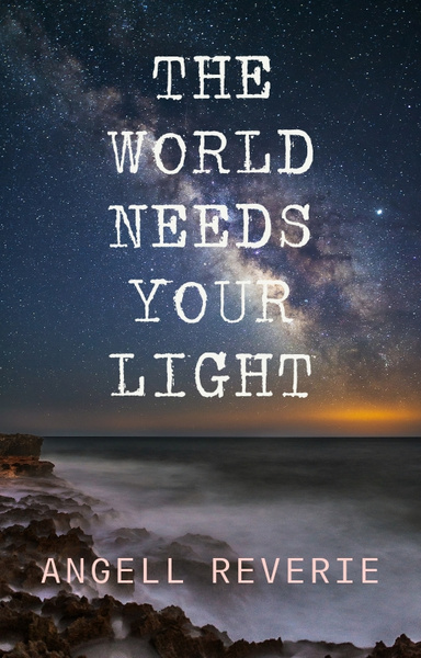 The World Needs Your Light