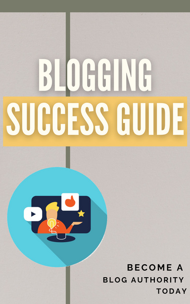 Your Blogging Success Guide