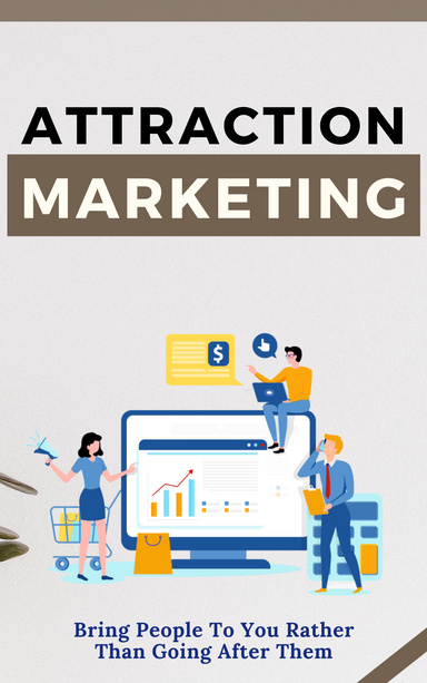 Attraction Marketing 101