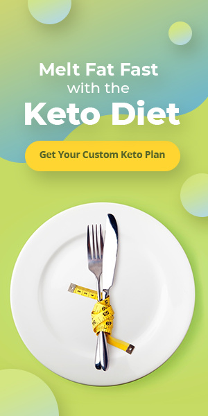 GET YOUR CUSTOM KETO DIET PLAN-