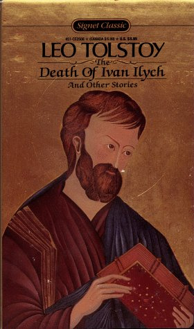 The Death of Ivan Ilyich and Other Stories