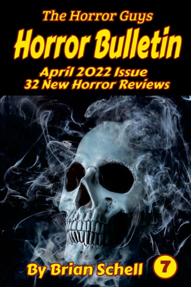 Horror Bulletin Monthly #7 April 2022