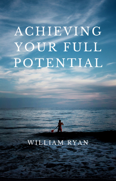 Achieving Your Full Potential