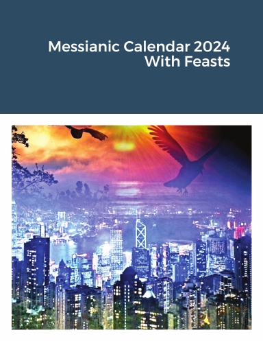 Messianic Calendar 2024 With Feasts