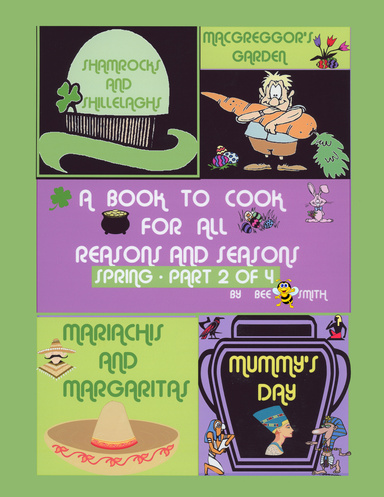 A Book to Cook for all Reasons and Seasons - SPRING (Part 2 of 4)