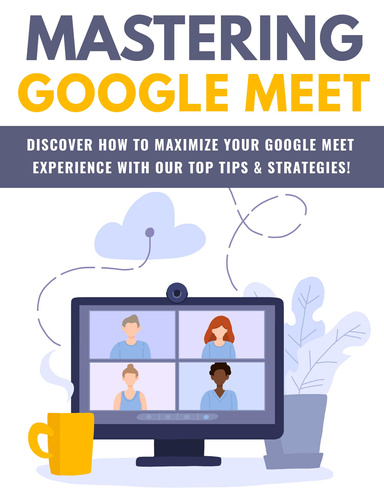 Mastering Google Meet