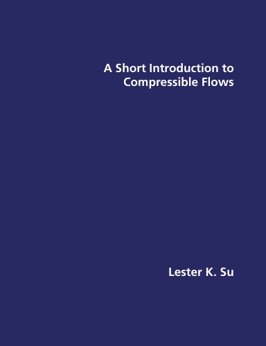 A Short Introduction to Compressible Flows