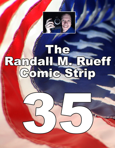 The Randall M. Rueff Comic Strip (35)