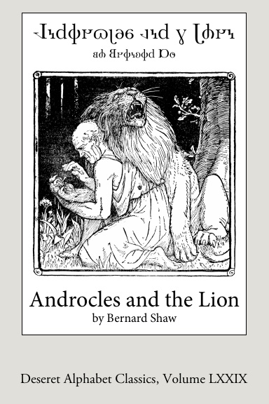 Androcles and the Lion (Deseret Alphabet edition)