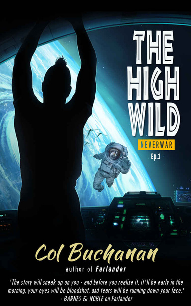 The High Wild: Neverwar, Episode 1 (Graphical Novel)
