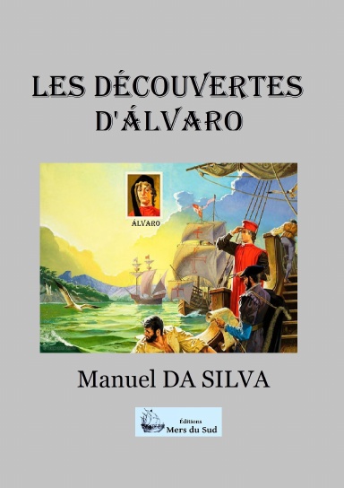 LES DECOUVERTES D'ALVARO